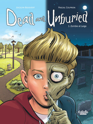 cover image of Dead and Unburied--Volume 1--Zombie at Large